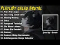 Download Lagu Playlist Galau Brutal 2025 Viral Tiktok Speed Up + Reverb | Pura Pura Lupa | Aku Yang Jatuh Cinta