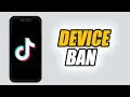 How To Fix TikTok App Device Ban
