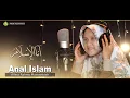 Anal Islam (Cover) by: Alfina Rahma Mawaddah - Assamawat Record