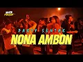 Download Lagu PARTY SENTAK🌴 NONA AMBON PICA PICA (M4N PROJEK) BASS GACORR 2025