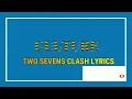 CULTURE - TWO SEVENS CLASH LYRICS