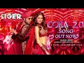 Coka 2.0 || Liger (Telugu) || Vijay Deverakonda, Ananya Pandey || Hindi Hits songs