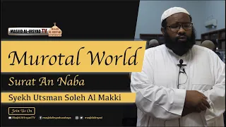 Download Surat An-Naba - Syekh Othman Al-Makki - الشيخ عثمان المكي MP3