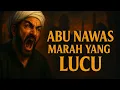 Download Lagu KISAH ABU NAWAS MARAH TAPI LUCU