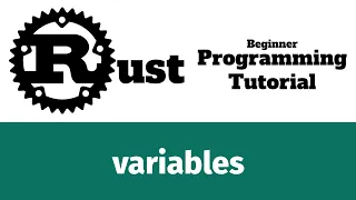 Rust Programming Tutorial - variables