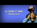La Fouine Ft Sinik - Poudrière ( Lyrics )
