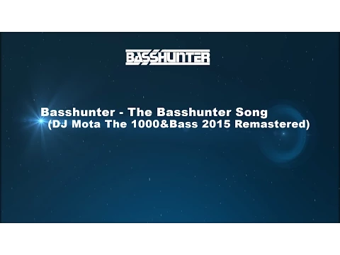 Download MP3 Basshunter - The Basshunter Song (2015 Remastered) [+ Free Download]