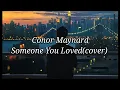 Download Lagu Conor Maynard - Someone You Loved [cover] ( sub español /inglés)