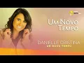 Danielle Cristina - Um Novo Tempo (CD Um Novo Tempo)