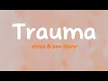 Download Lagu elsya feat aan story - trauma (lirik lagu)