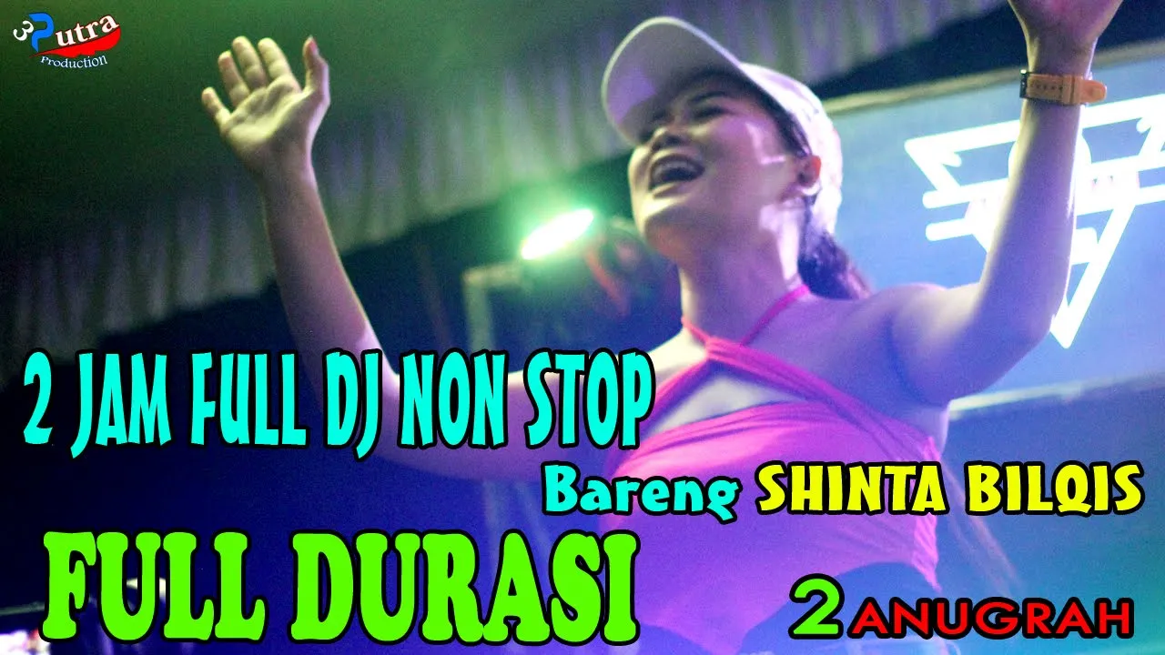 FULL DURASI | 2 JAM NON STOP | BERSAMA DJ SHINTA BILQIS | LIVE SHOW MALAM | OT 2 ANUGRAH