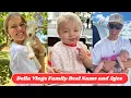 Della Vlogs Family Real Name and Ages 2024