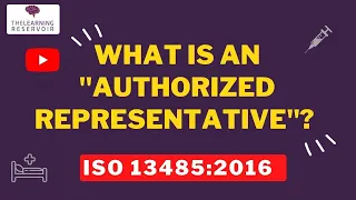 ISO 13485 Authorized Representative l The Learning Reservoir