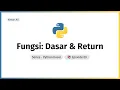 Fungsi Dasar Return Value Bikin Kode Reusable Efisien Python Dasar Ep 09