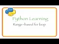 Python Tutorial Range-based For Loop