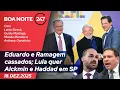 Boa Noite 247 – Eduardo e Ramagem cassados; Lula quer Alckmin e Haddad em SP (18.12.25)