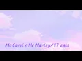 Download Lagu Como seria ouvir 17 anos, Mc Carol e Mc Marley, no banheiro ou em algum lugar que der eco.