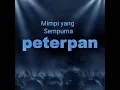 Download Lagu Peterpan-Mimpi yang Sempurna | HD-Audio