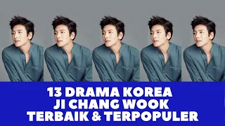 13 drama korea ji chang wook terbaik dan terpopuler ji chang wook best korean drama