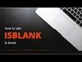 What is ISBLANK in Excel For and How to Use It