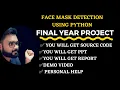 face mask detection using python Final year project in python