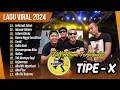 Download Lagu Tipe - X Full Album Terbaik 2024 | Lagu Indonesia Hits Pilihan Terbaik \u0026 Terpopuler Sepanjang Masa