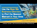Use the Near Me Business Directory to Find the Nearest Walmart in Your Area