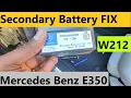 MB Secondary Battery Malfunction - Mercedes Benz E350 w212