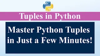 Python Tuples Explained Create Update Unpack More