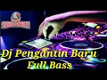 Download Lagu Dj Pengantin Baru Full Bass