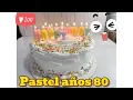 Cakes o pastel anos 80 - Receta y Preparacion super facil y rapido