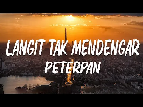 Download MP3 Peterpan - Langit Tak Mendengar (lirik)
