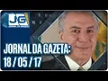 Download Lagu Jornal da Gazeta - 18/05/2017