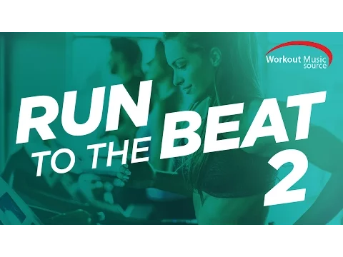 Download MP3 Workout Music Source // Run To The Beat 2 (160 BPM)