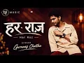Gurnaaz chattha - Har Roz | chet singh | ly music