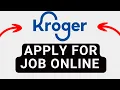 How to Apply for a Job at Kroger Online 2025