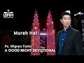 Download Lagu a Good Night Devotional | Murah Hati | Ps. Wignyo Tanto