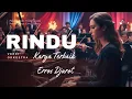 Lagu Lagu Terbaik Erros Djarot - RINDU – Orchestra Version yang Bikin Merinding dan Syahdu. 