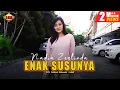 Download Lagu Nadia Zerlinda - Enak Susunya Mama Mama (Official Music Video)