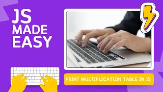 Create a Multiplication Table with JavaScript Step-by-Step Tutorial