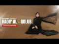 Hadiy al-Qulub  (هادي القلوب) - Syahira Gambus - Lyric Video