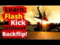 How To Flash Kick A Very Detailed Two Method Tutorial For Tricking