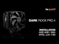 Installation Dark Rock Pro 4 AMD AM5 AM4 Intel LGA 1700 be quiet