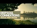 Soulful Deep House Mix 2025 | DeepSoul Connextions, Vol.6 | South African Deep House Music