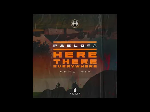 Download MP3 PabloSA - Here, There, Everywhere (Afro Mix)