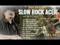 Download Lagu FULL SLOW ROCK ACEH FIRSA AGAM