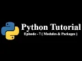 Python Basic Tutorial - Episode 7 Modules Packages