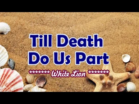 Download MP3 Till Death Do Us Part - KARAOKE VERSION - as popularized by White Lion