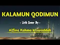 KALAMUN QODIMUN (Lirik) - Cover Alfina Rahma Mawaddah