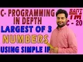Largest of three numbers using simple if statement in c programming language